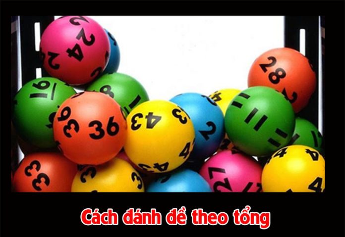 cach-danh-de-tong Cách đánh đề theo tổng – Kinh nghiệm lô đề chuyên nghiệp