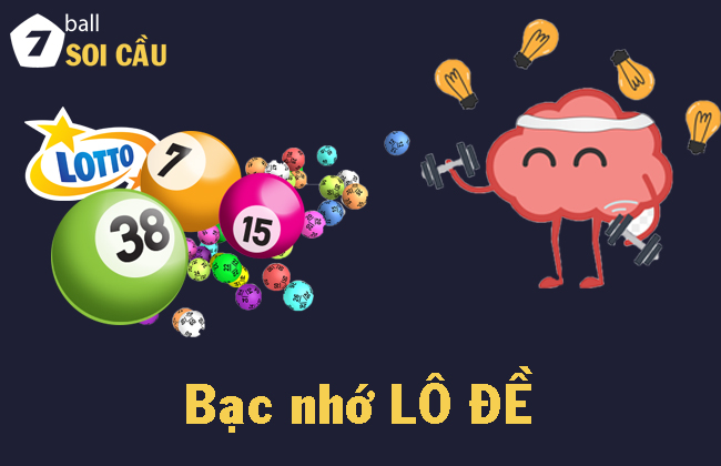 Bạc nhớ l&ocirc; đề ch&iacute;nh x&aacute;c nhất 2025