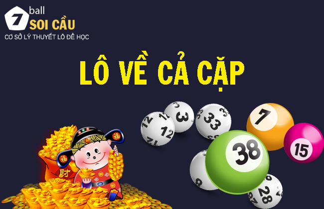 Đ&aacute;nh số đề theo l&ocirc; về cả cặp